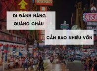Chia sẻ kinh nghiệm đi sang đánh hàng Quảng Châu về Hà Nội