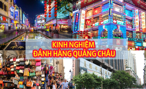 Kinh nghiệm đánh hàng Quảng Châu